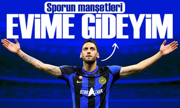 Bırakın evime gideyim! Spor basını bugün ne yazdı? (28 Haziran)
