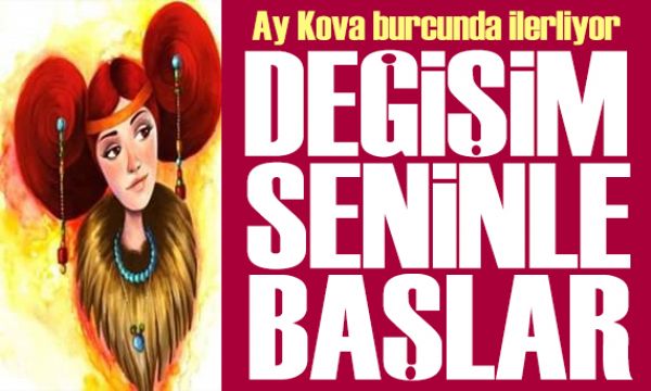 21 Nisan 2025 burç yorumları! Ay Kova burcunda: Değişim seninle başlar