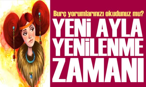 30 Aralık 2024 burç yorumları: Yeni ayla yenilenme zamanı