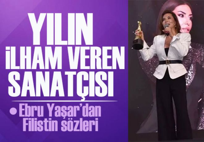 Yılın ilham veren sanatçısı ödülünü alan Ebru Yaşar’dan Filistin sözleri